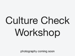 Culture Check Workshop